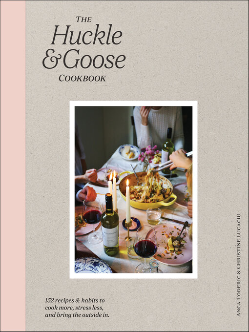 Title details for The Huckle & Goose Cookbook by Anca Toderic - Available